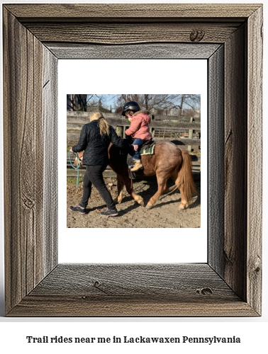 trail rides near me in Lackawaxen, Pennsylvania